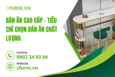 Bàn Ăn Cao Cấp – Tiêu Chí Chọn Bàn Ăn Chất Lượng