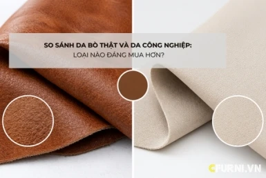 So sánh da bò thật và da công nghiệp: Loại nào đáng mua hơn?