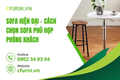 Sofa Hiện Đại – Cách Chọn Sofa Phù Hợp Phòng Khách