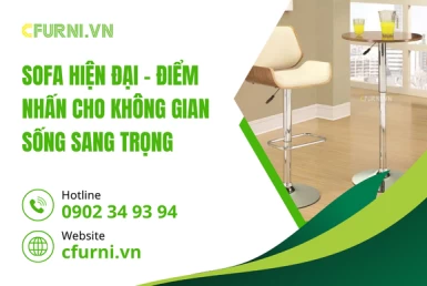 Sofa Hiện Đại – Điểm Nhấn Cho Không Gian Sống Sang Trọng