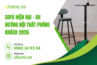 Sofa Hiện Đại – Xu Hướng Nội Thất Phòng Khách 2026