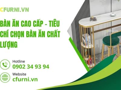 Bàn Ăn Cao Cấp – Tiêu Chí Chọn Bàn Ăn Chất Lượng