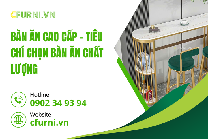 Bàn Ăn Cao Cấp kiến tạo không gian sống thượng lưu