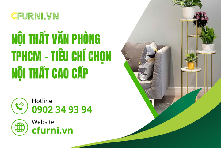 Nội Thất Văn Phòng TPHCM và tầm quan trọng của không gian làm việc